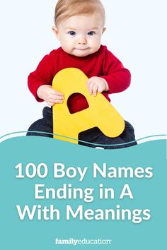 a baby sitting on top of a letter with the words, 100 boy names ending in a