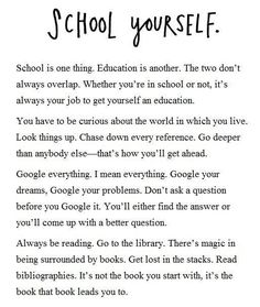 a poem written in black and white with the words school yourself on top of it