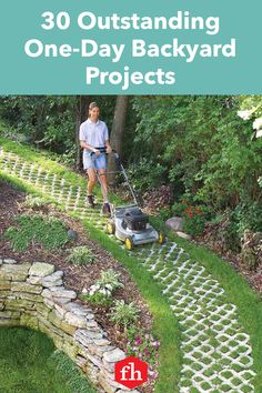 a man using a lawn mower on the side of a stone path with text overlay that reads 50 brilliant ways to spruce up your backyard this summer