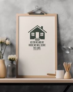 a framed print with the bible verse as for me and my house we will serve the lord