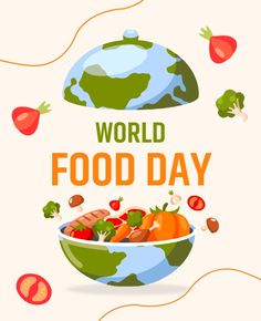 the world food day poster is shown with vegetables and meats in a large bowl