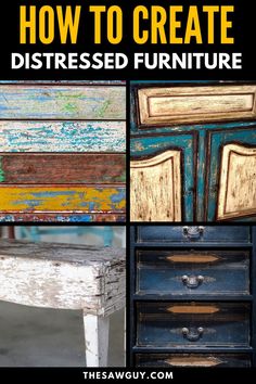 how to create distressed furniture with this easy step - by - step guide