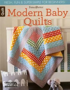 the cover of modern baby quilts