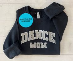 Mom Crewneck, Dance Event, Dance Mom, Love And Pride, Christmas Catalogs, Dance Competition, Mom Sweatshirt, Dance Moms, Embroidered Design