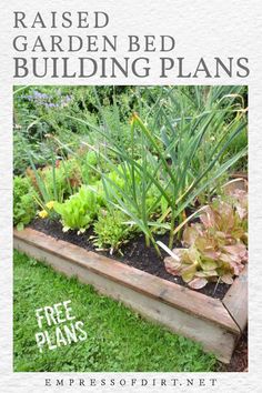 the raised garden bed plans are easy to build and great for growing vegetables, herbs, and more