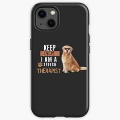 an iphone case with the words keep calm i am a speech therapy dog on it