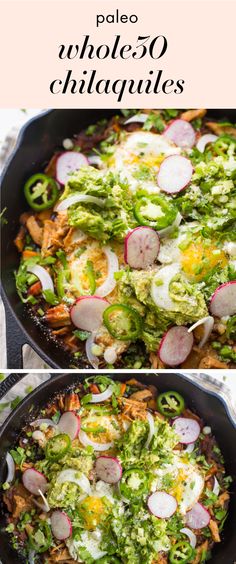 two pictures of vegetables being cooked in a skillet with the words pale whole 30 chilaquiles