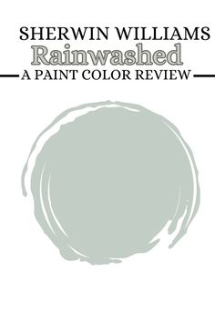 sherylin williams's rainwashed paint color review