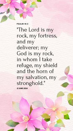 the lord is my rock, my fortress and my deliverr, my god is my rock in whom i take refuge, my shield and the horn of my salvation, my