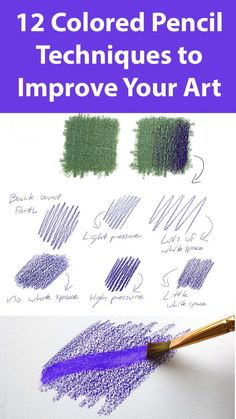 pencils with the words, 12 colored pencil techniques to improve your art work on it