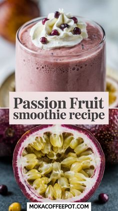 passion fruit smoothie recipe in a glass next to an open pomegranate