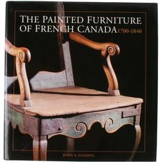 the painted furniture of french canada