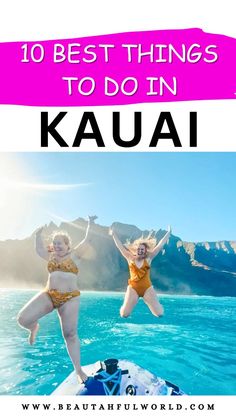 two women in bikinis jumping into the water with text overlay reading 10 best things to do in kauai