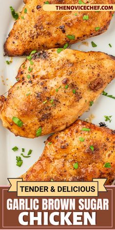 tender and delicious garlic brown sugar chicken on a white plate with text overlay that reads tender and delicious garlic brown sugar chicken