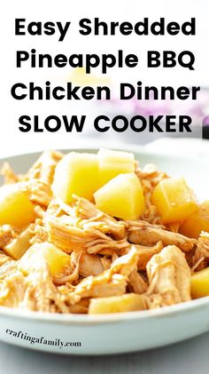 a white bowl filled with pineapple bbq chicken dinner slow cooker