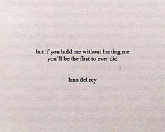 Timeless Quotes, Lana Del Rey Quotes, Touch Your Heart, Lana Del Ray, Poem Quotes, Philosophers, Deep Thought Quotes, Song Quotes, Pretty Lyrics