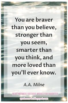 a quote that says, you are braver than you believe