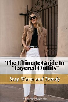 The Ultimate Guide to Layered Outfits: Stay Warm and Trendy