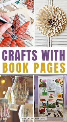 crafts with book pages and paper flowers on the page are featured in this collage