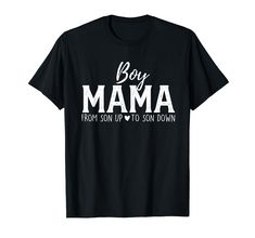 a black shirt that says boy mama from son to son down