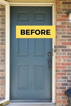 a blue front door with the words before and after painted on it in yellow letters