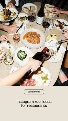 people sitting at a table with food and wine in front of them, the caption reads instagram reel ideas for restaurants