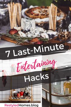 a collage of photos with the words 7 last - minute entertaining hacks on it