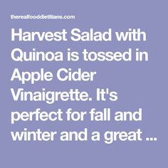 the quote harvest salad with quinoa is tossed in apple cider vinagrete it's perfect for fall and winter and a great