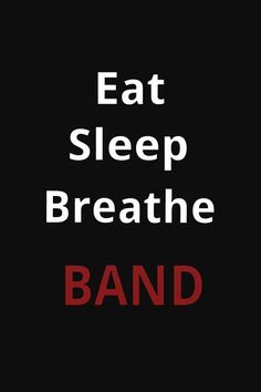 the words eat sleep breathe band are in red and white letters on a black background