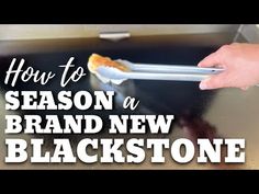 how to season a brand new blackstone in the kitchen with this easy and simple trick