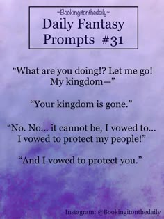 a purple and blue background with the words, daily fantasy propps 31 what are you doing? let me go my kingdom