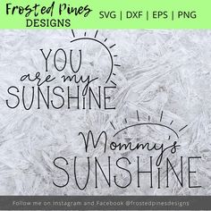 frosted window with the words you are my sunshine and mommy's sunshine