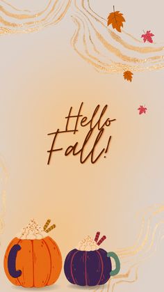 two pumpkins sitting next to each other with the words hello fall