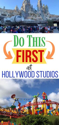 do this first at hollywood studios with the theme park in the background and text overlay that reads do this first at hollywood studios