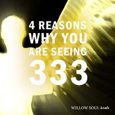 Spiritual Meaning Of 333, Angel 333 Meaning, Meaning Of 333 Angel Numbers, Seeing 333 Meaning, Meaning Of 333, Numerology Number 4, 4 Meaning, 333 Meaning, Number 333