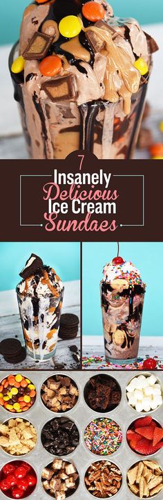 an assortment of ice cream sundaes and cupcakes with the title insannely ice cream sundaes