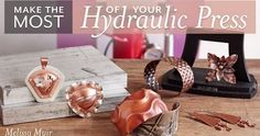 the cover of make the most of your hydraulic press by melsso munn, featuring jewelry