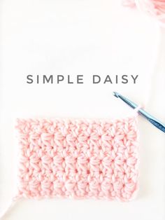 a pink crochet stitch with the words simple daisy written in white on it