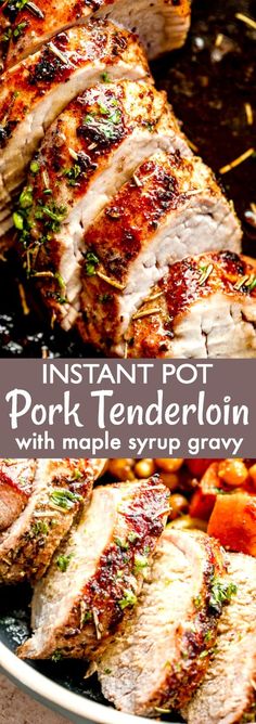 pork tenderloin with maple syrup gravy on the side in a pan