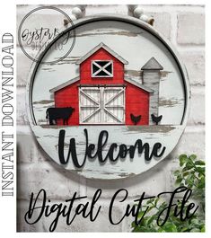 a red barn sign that says welcome to the digital cut file, with farm animals on it