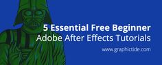 the text 5 essential free beginner adobe after effects