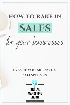 the words how to make in sales for your businesses even if you are not a salesperson