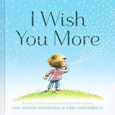 i wish you more from new york times best selling children's books by tom lightfield