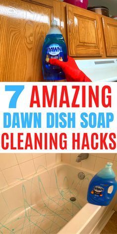 a bathtub with the words 7 amazing dawn dish soap cleaning hacks on it