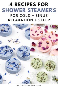 four different images with text that says 4 recipes for shower steamers for cold and snugs relaxation + sleep