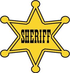 sheriff badge with the word sheriff written in black ink on a yellow star shaped sticker