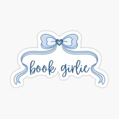 a sticker with the words bookgirlie on it and a bow in blue