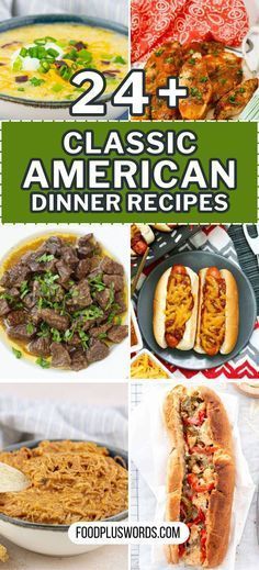 the cover of 24 classic american dinner recipes, with pictures of different foods and dishes