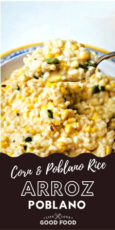 corn and poblano rice is served in a bowl with a spoon over it