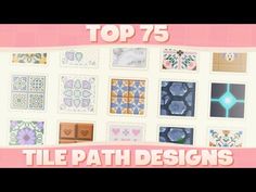 the top 75 tile designs in this game are available for all ages and abilitiess